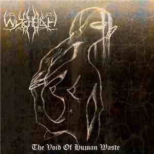 Wytchfilth - The Void Of Human Waste