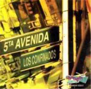 5ta Avenida - Los Confinados