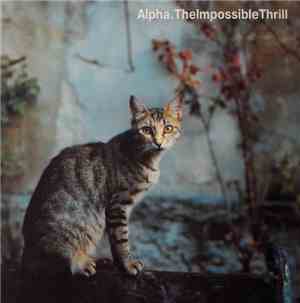 Alpha - The Impossible Thrill