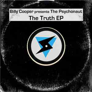 Billy Cooper  Presents The Psychonaut - The Truth EP