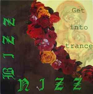 Bizz Nizz - Get Into Trance