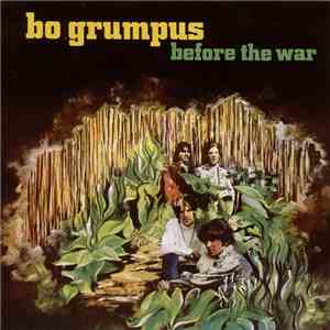 Bo Grumpus  - Before The War