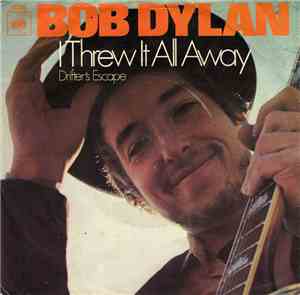 Bob Dylan - I Threw It All Away
