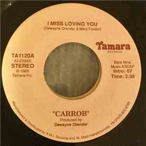 Carrob - I Miss Loving You