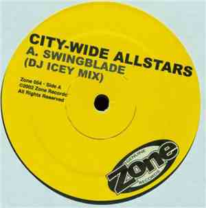 City-Wide Allstars - Swingblade / Love Me