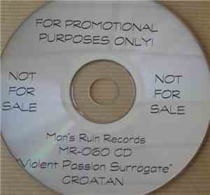 Croatan - Violent Passion Surrogate