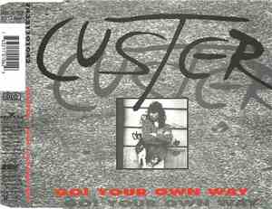 Custer - Go! Your Own Way