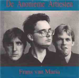 De Anonieme Artiesten - Frans Van Maria