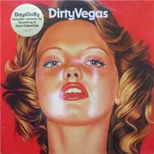 Dirty Vegas - Days Go By (Remixes)