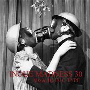 DJ C-Type - Inoue Madness 30