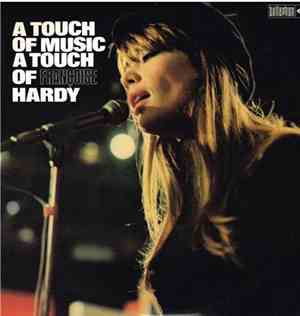 Françoise Hardy - A Touch Of Music A Touch Of Françoise Hardy