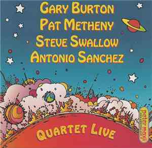 Gary Burton, Pat Metheny, Steve Swallow, Antonio Sanchez  - Quartet Live