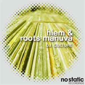 Hiem And  Roots Manuva - DJ Culture