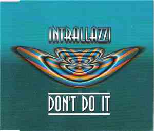 Intrallazzi - Don't Do It
