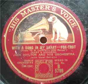Jack Hylton And His Orchestra - With A Song In My Heart / Just As We Used To Do