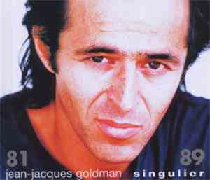 Jean-Jacques Goldman - Singulier 81/89