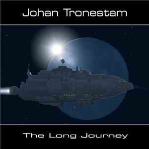Johan Tronestam - The Long Journey