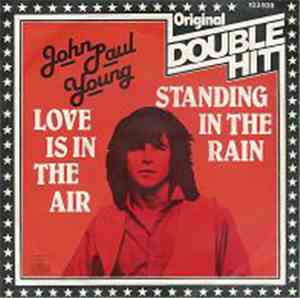 John Paul Young - Love Is In The Air / Standing In The Rain