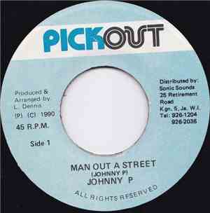 Johnny P - Man Out A Street
