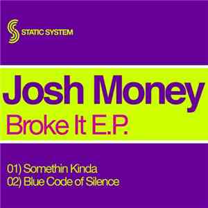 Josh Money - Broke It E.P.