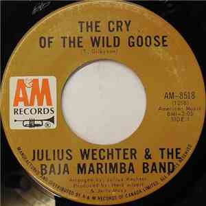 Julius Wechter & The Baja Marimba Band - The Cry Of The Wild Goose