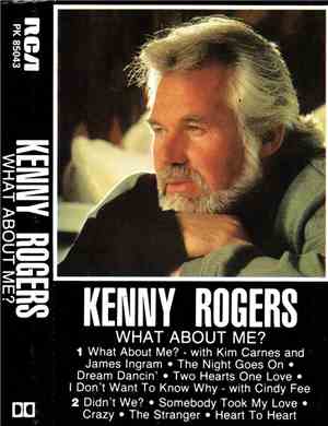 Kenny Rogers - What About Me?