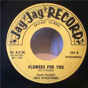 Lee's Dynatones - Flowers For You / New Town Polka