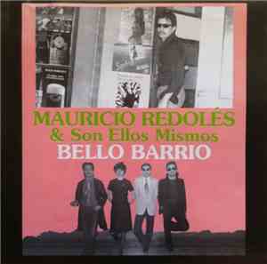 Mauricio Redolés & Son Ellos Mismos - Bello Barrio