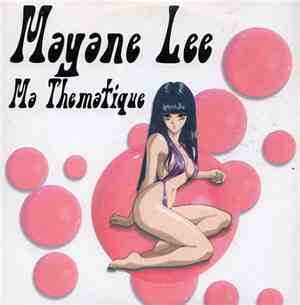 Mayane Lee - Ma Thématique