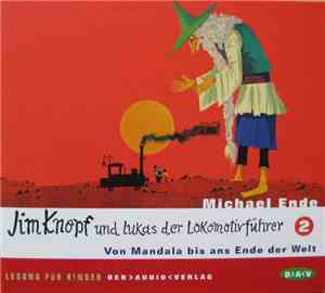 Michael Ende - Jim Knopf Und Lukas Der Lokomotivführer 2 Von Mandala Bis An ...