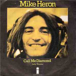 Mike Heron  - Call Me Diamond
