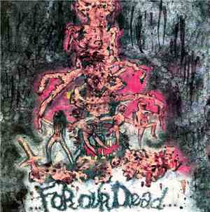 Nuclear Death - For Our Dead / All Creatures Great And Eaten