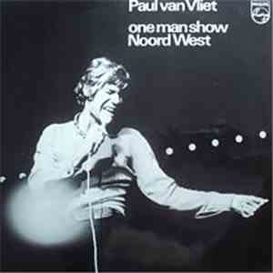 Paul van Vliet  - One Man Show Noord West