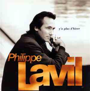 Philippe Lavil - Y'a Plus D'Hiver