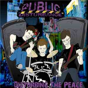 Public Disturbance  - Disturbing The Peace