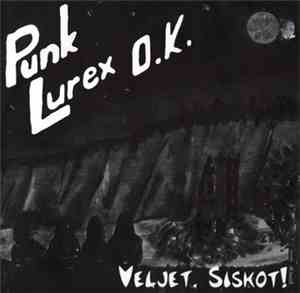 Punk Lurex OK - Veljet Siskot!