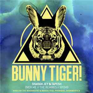 Sharam Jey & Tapesh - Over Me (The Remixes)