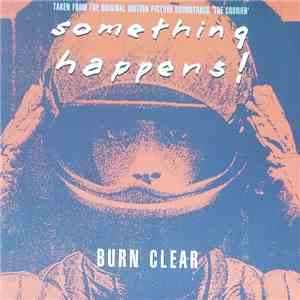 Something Happens - Burn Clear