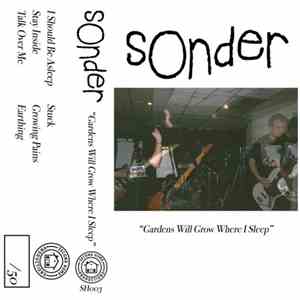 Sonder - Gardens Will Grow Where I Sleep
