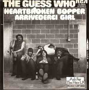 The Guess Who - Heartbroken Bopper / Arrivederci Girl