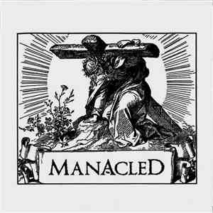 The Manacled - The Manacled