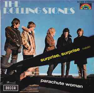 The Rolling Stones - Surprise, Surprise / Parachute Woman