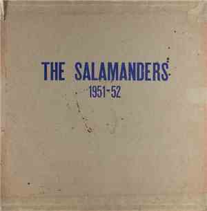 The Salamanders  - Selections Of 1951-1952