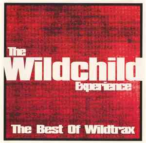 The Wildchild Experience - The Best Of Wildtrax