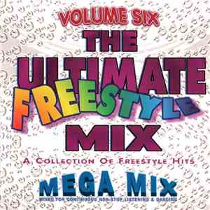Various - The Ultimate Freestyle Mix, Vol. 6