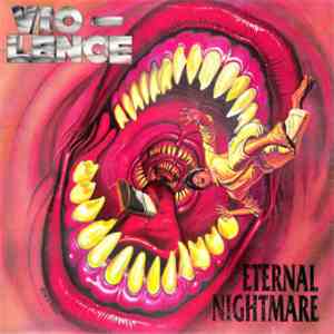 Vio-Lence - Eternal Nightmare