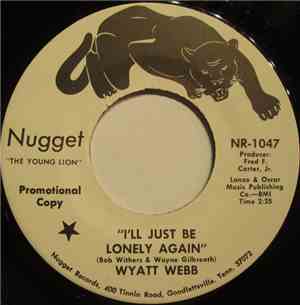 Wyatt Webb - I'll Just Be Lonely Again / California Bound