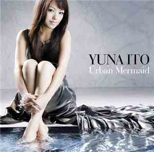 Yuna Ito - Urban Mermaid