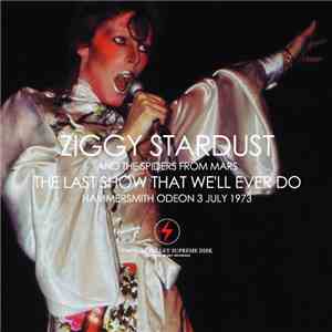 Ziggy Stardust And The Spiders From Mars - The Last Show That We'll Ever Do