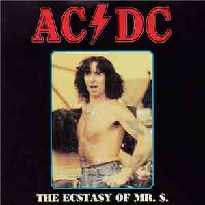 AC/DC - The Ecstasy Of Mr. S.